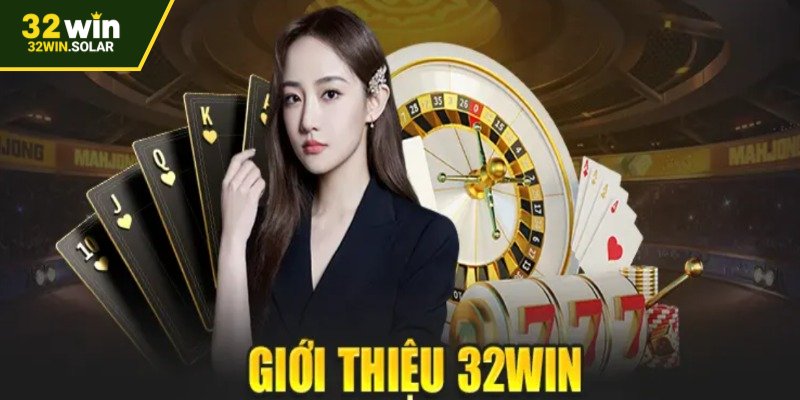 Mục tiêu và sứ mệnh khi giới thiệu 32WIN