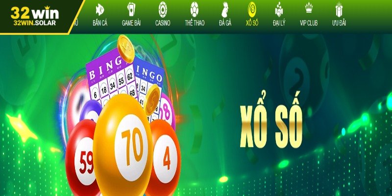 Sảnh xổ số 32WIN được rất nhiều anh em yêu thích